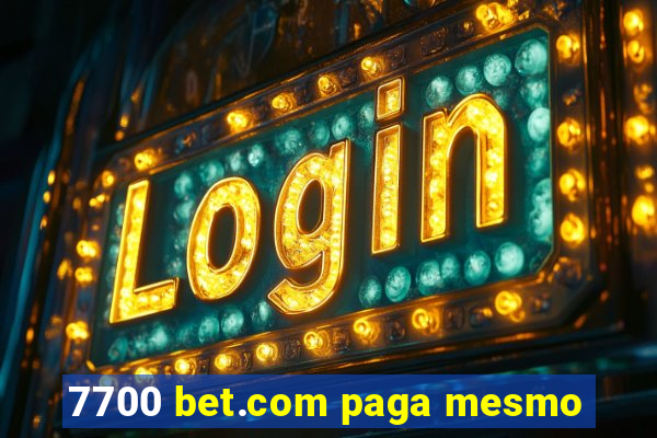 7700 bet.com paga mesmo